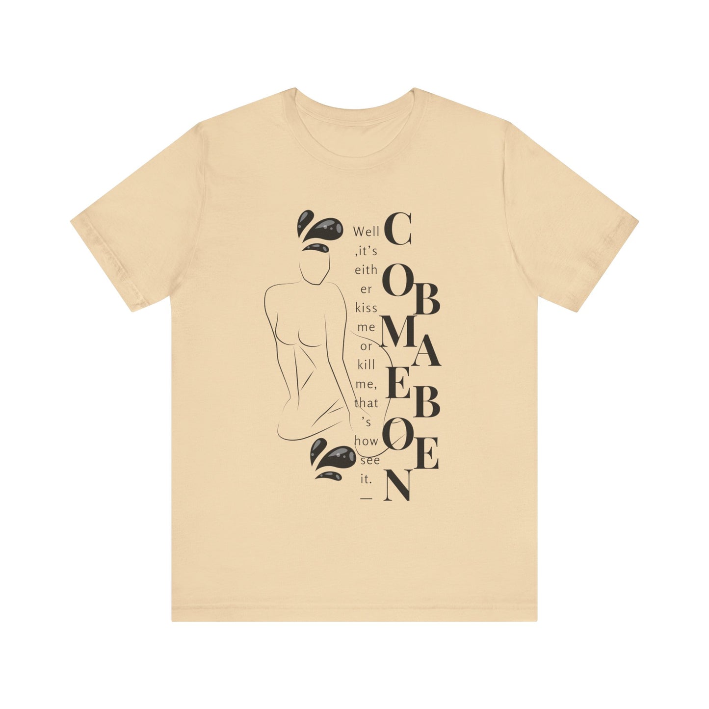 T-shirt – “Comme on babe"
