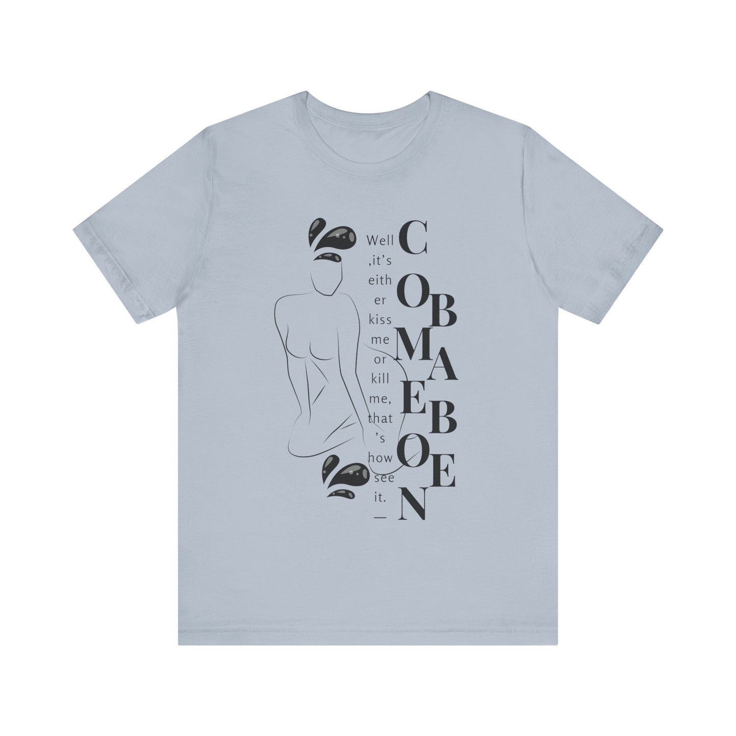 T-shirt – “Comme on babe"