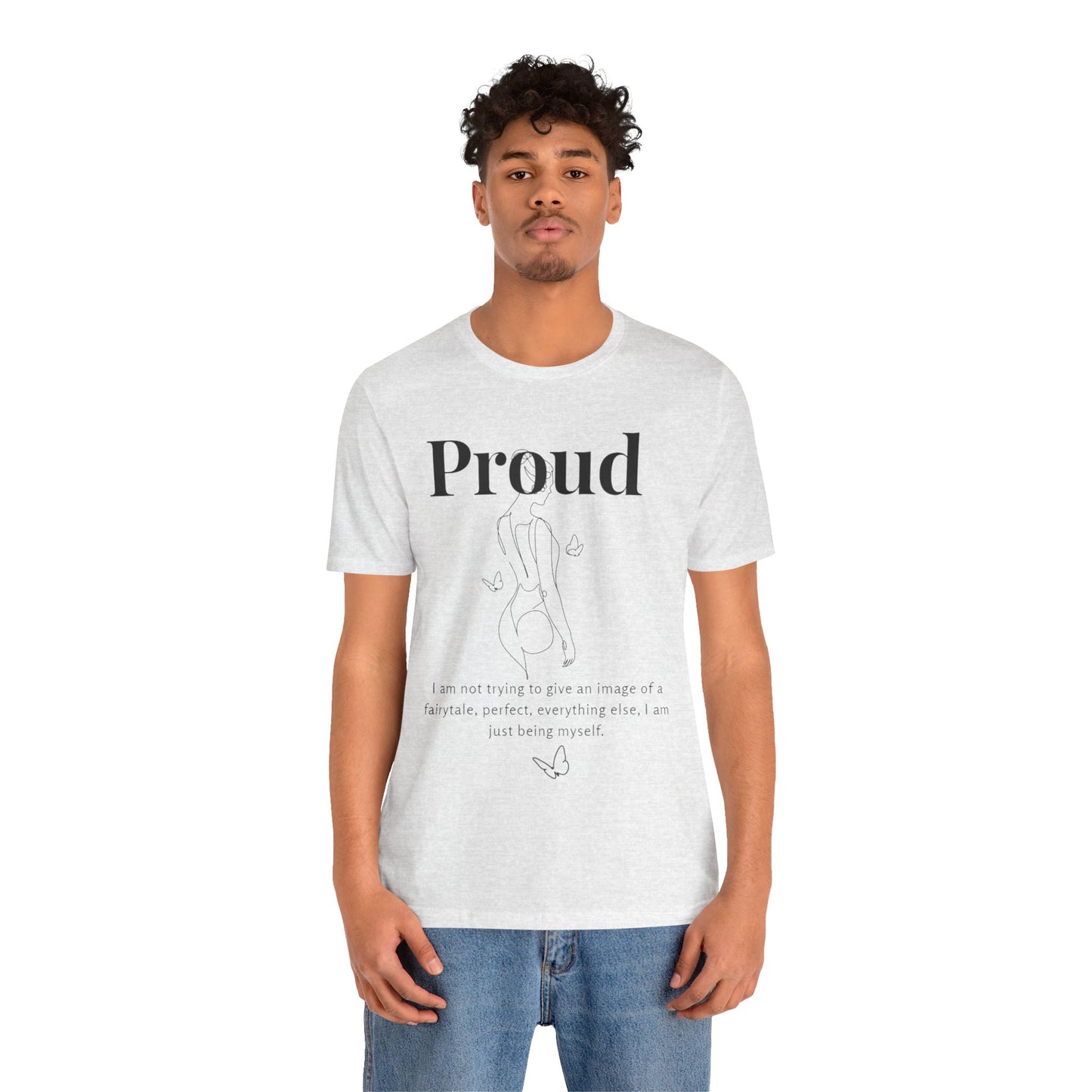 T-shirt "Proud" – Réelle, pas parfaite