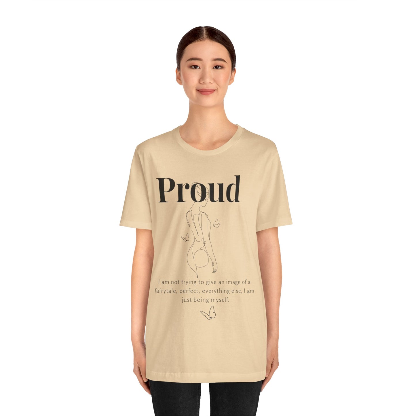 T-shirt "Proud" – Réelle, pas parfaite