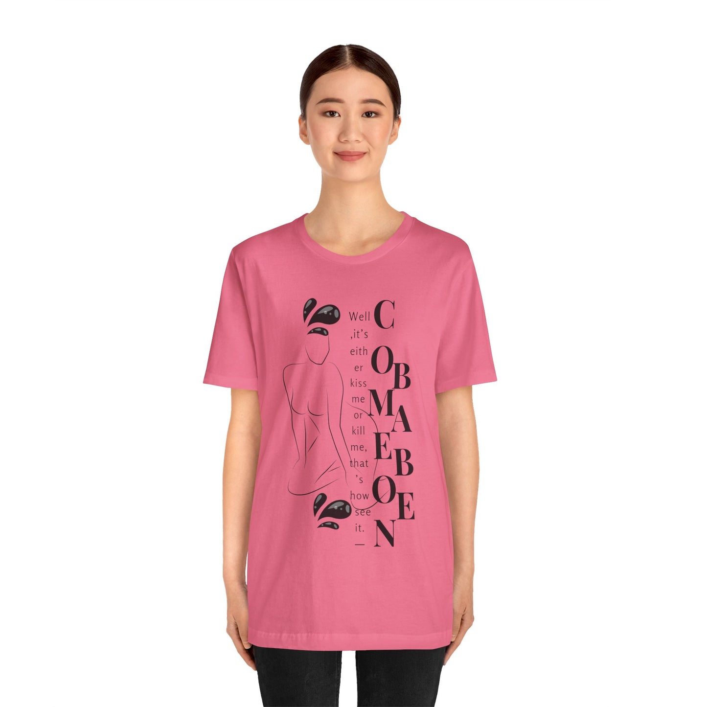T-shirt – “Comme on babe"