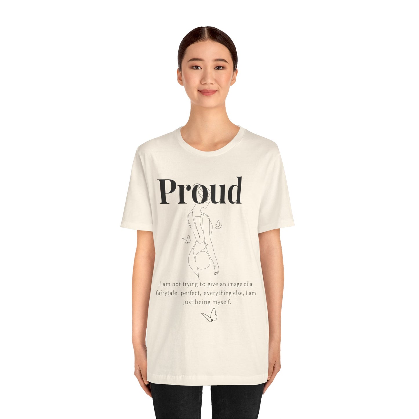 T-shirt "Proud" – Réelle, pas parfaite