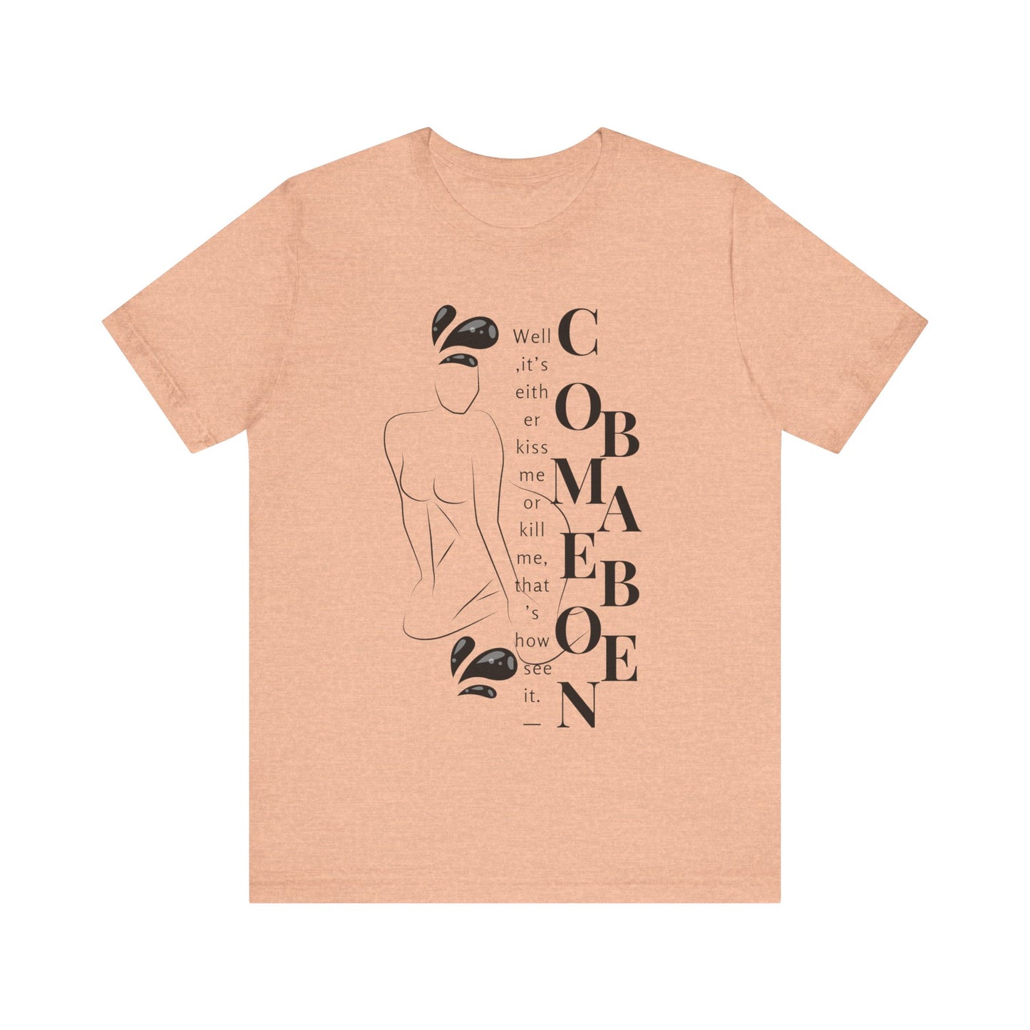 T-shirt – “Comme on babe"