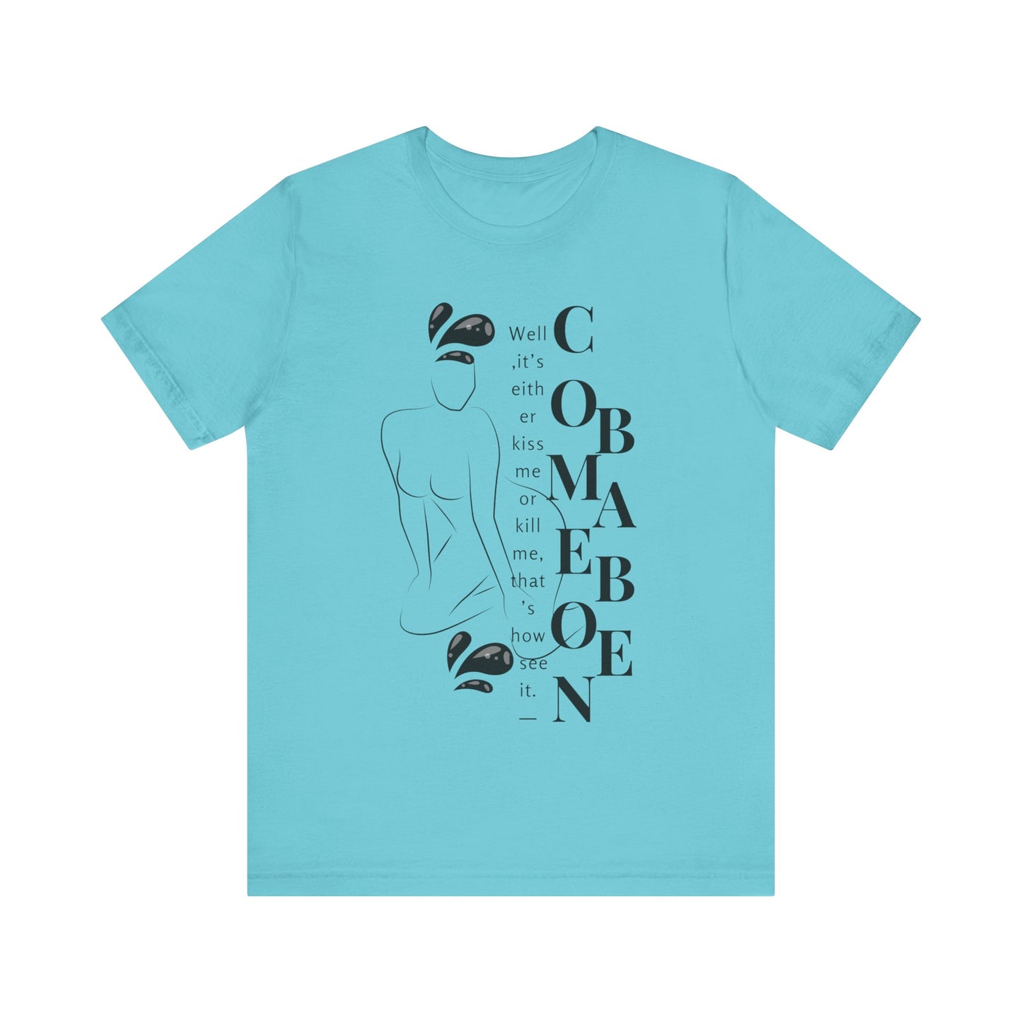 T-shirt – “Comme on babe"