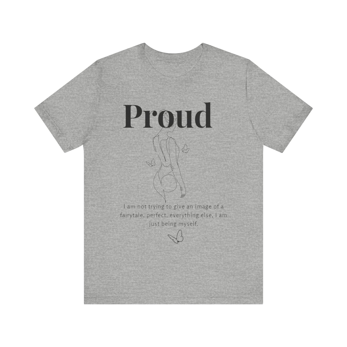 T-shirt "Proud" – Réelle, pas parfaite