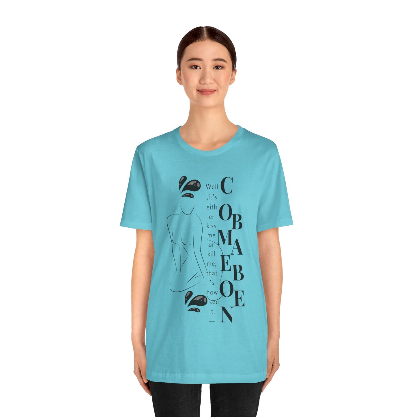 T-shirt – “Comme on babe"