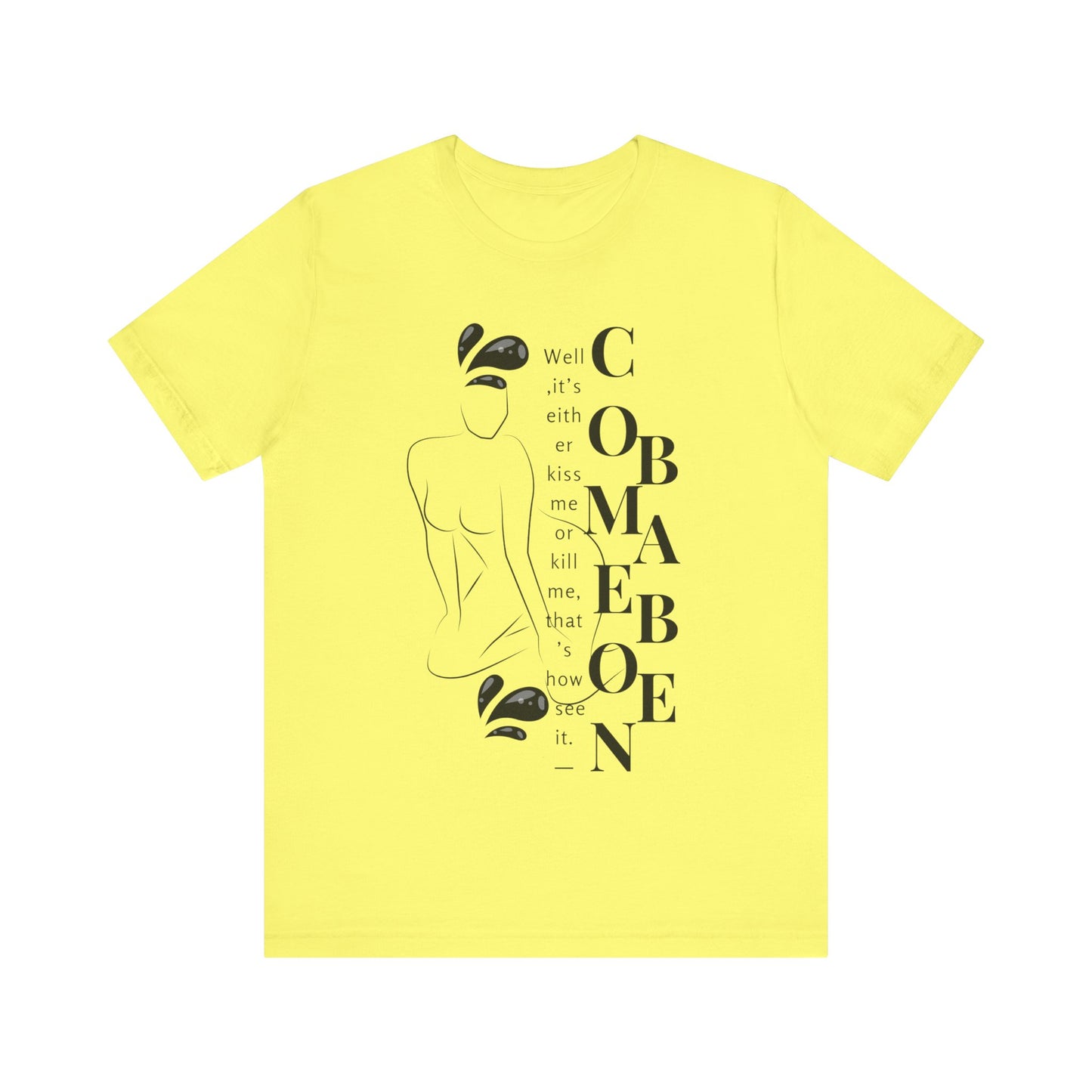 T-shirt – “Comme on babe"