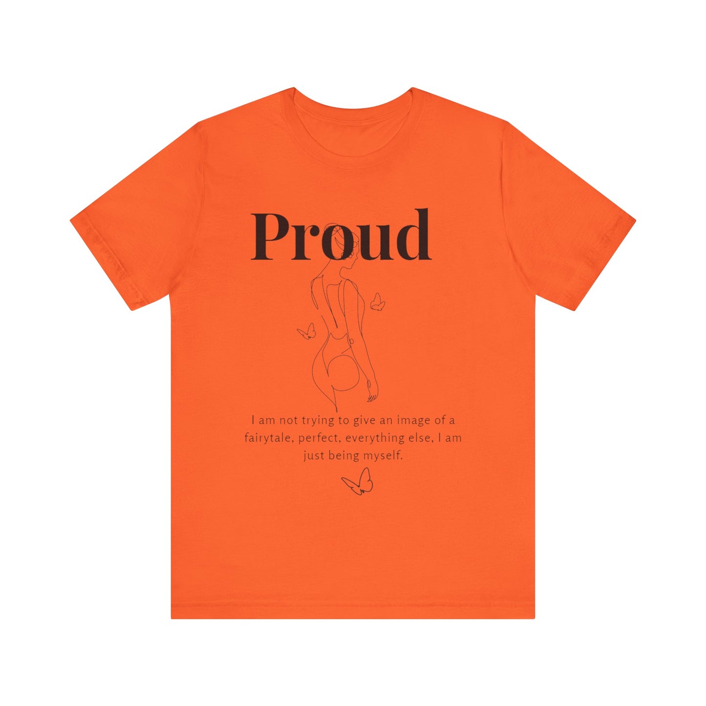 T-shirt "Proud" – Réelle, pas parfaite
