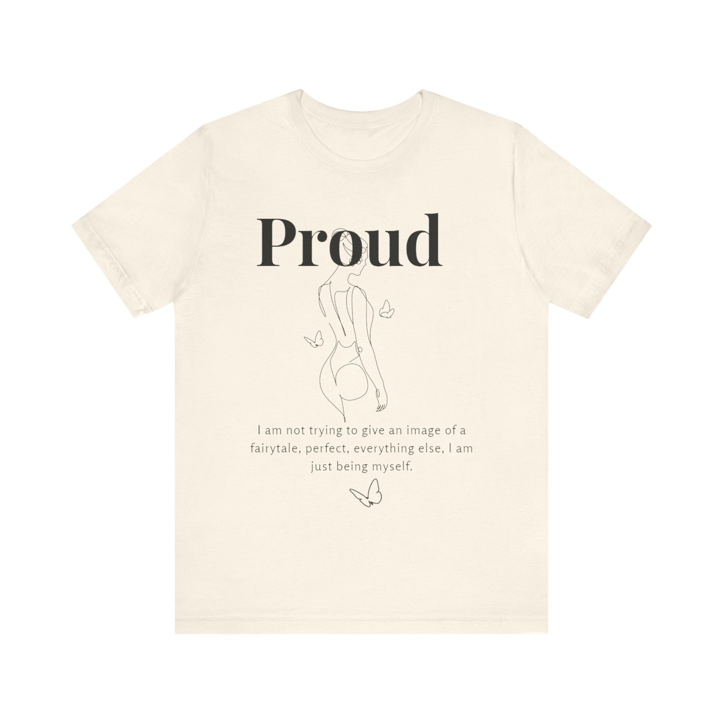T-shirt "Proud" – Réelle, pas parfaite