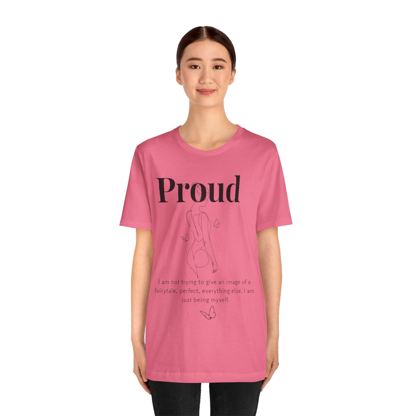 T-shirt "Proud" – Réelle, pas parfaite