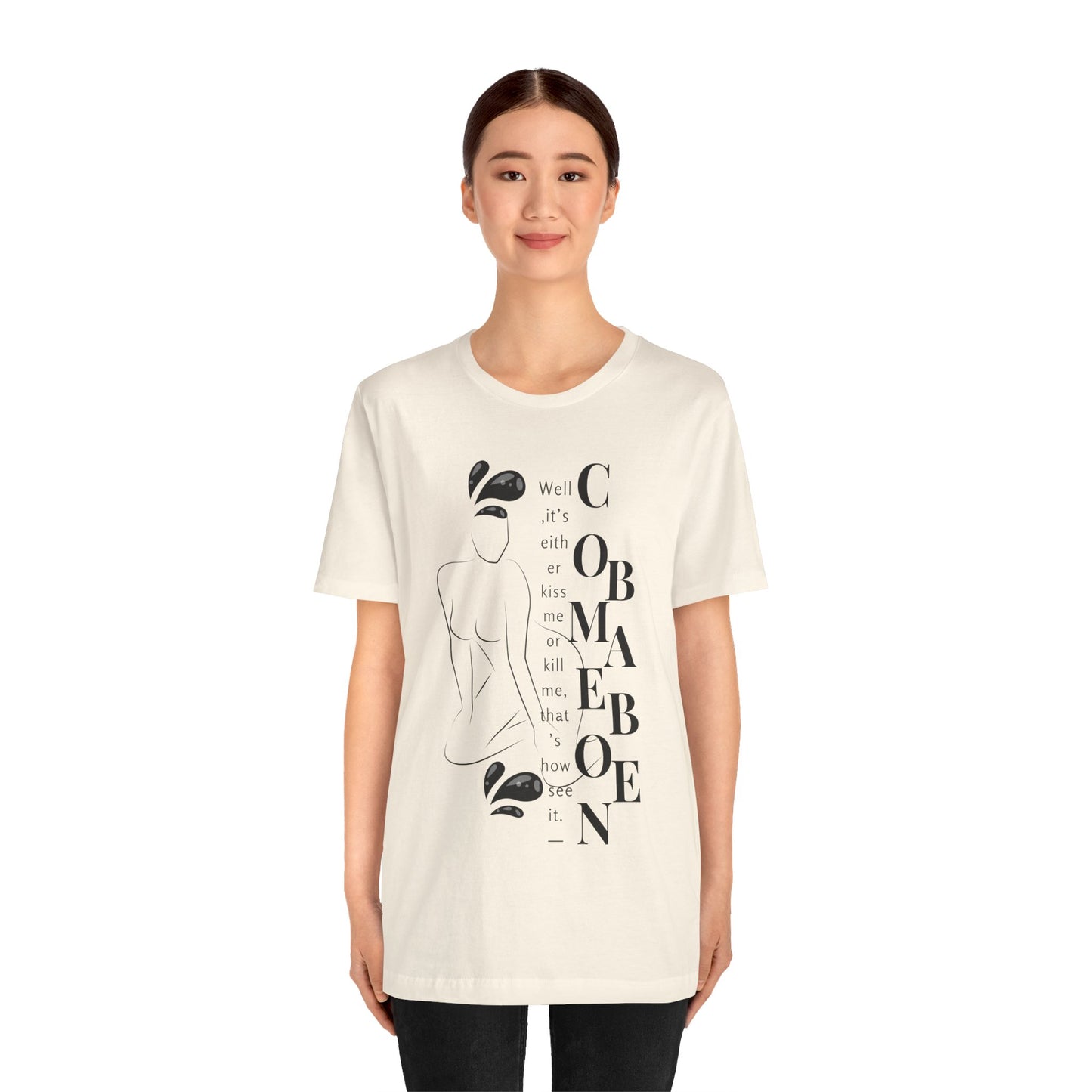 T-shirt – “Comme on babe"