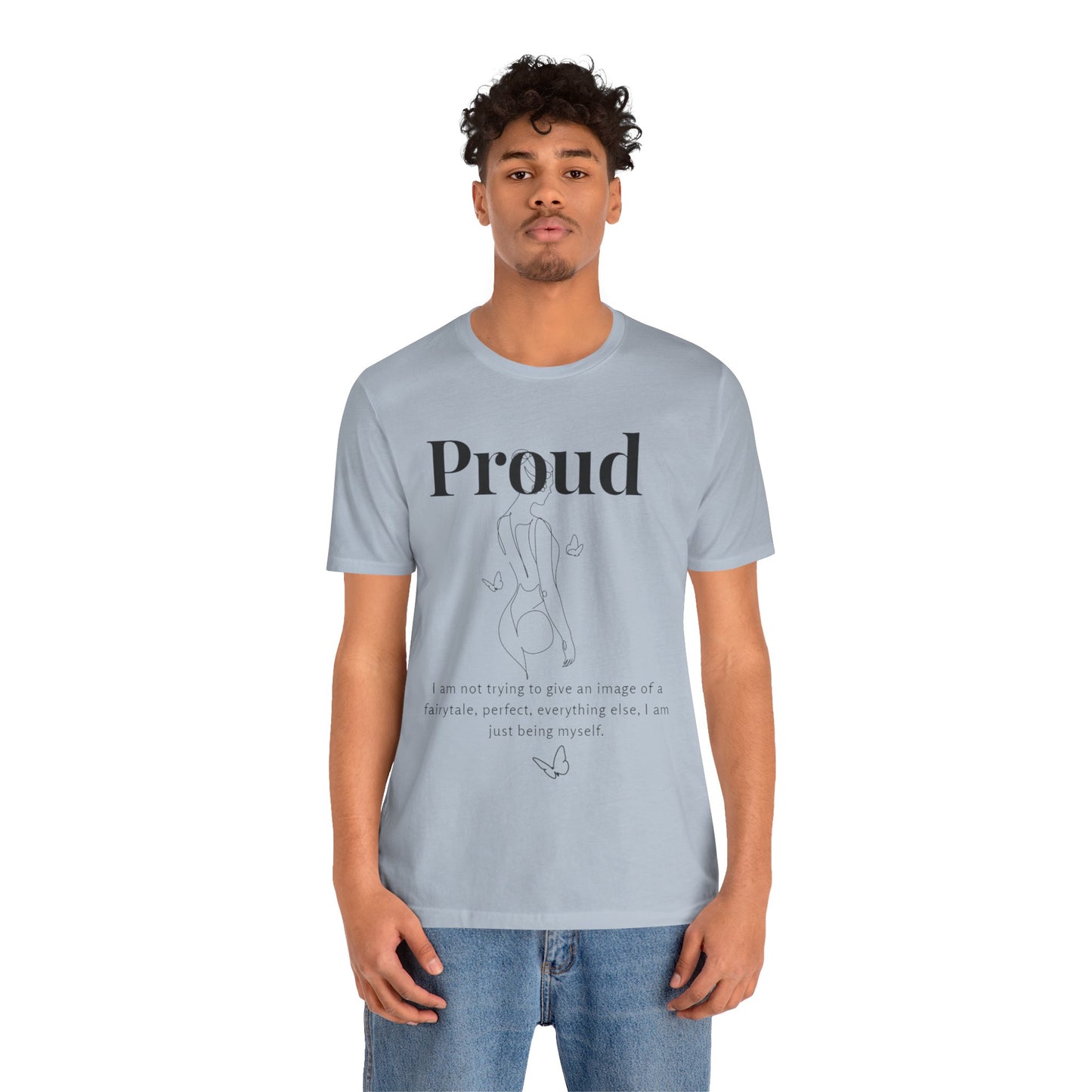 T-shirt "Proud" – Réelle, pas parfaite