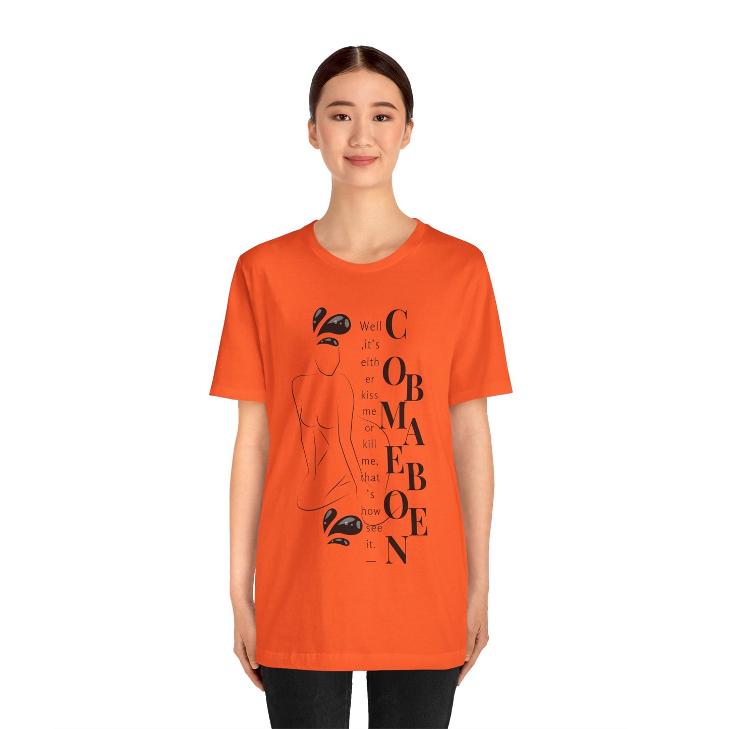 T-shirt – “Comme on babe"