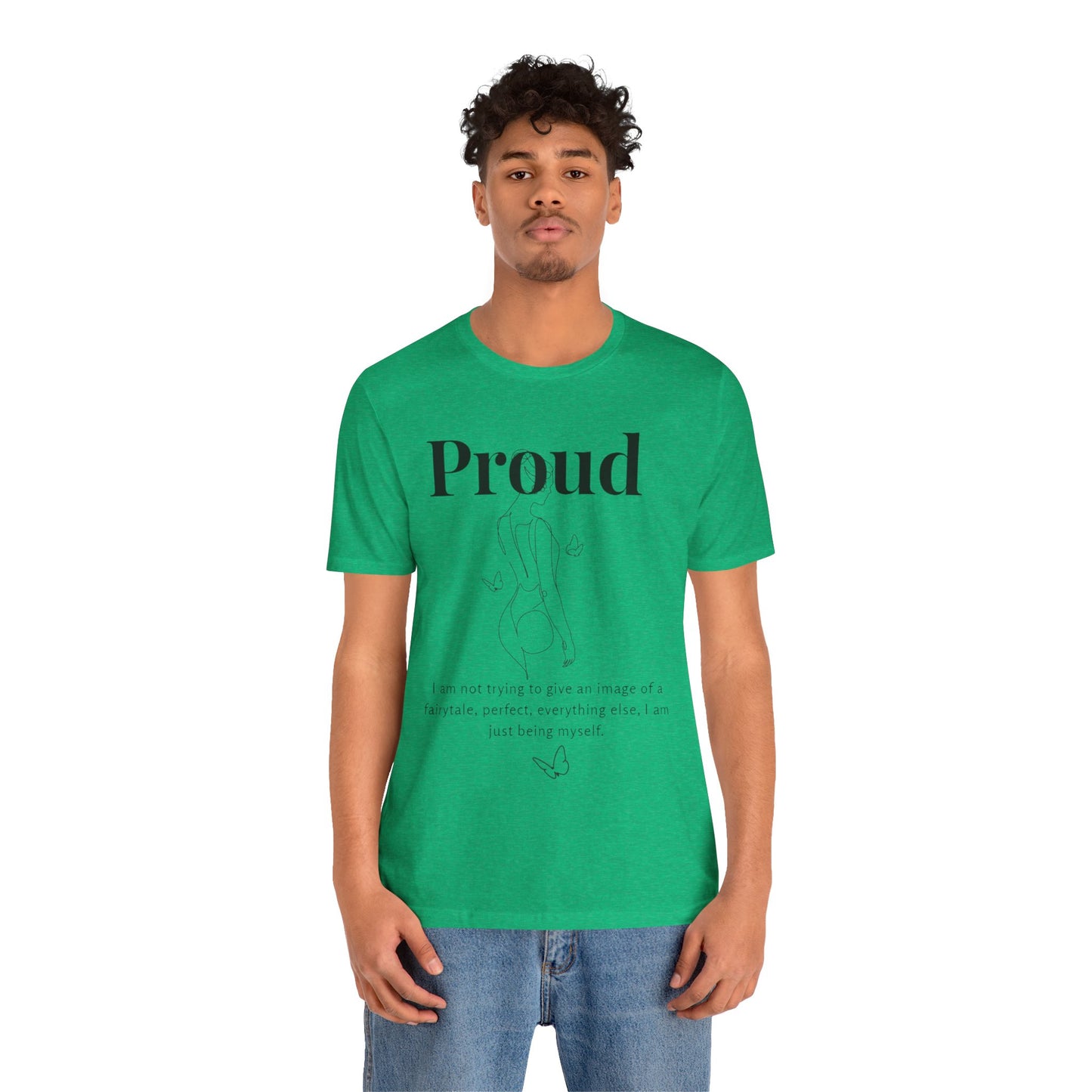 T-shirt "Proud" – Réelle, pas parfaite