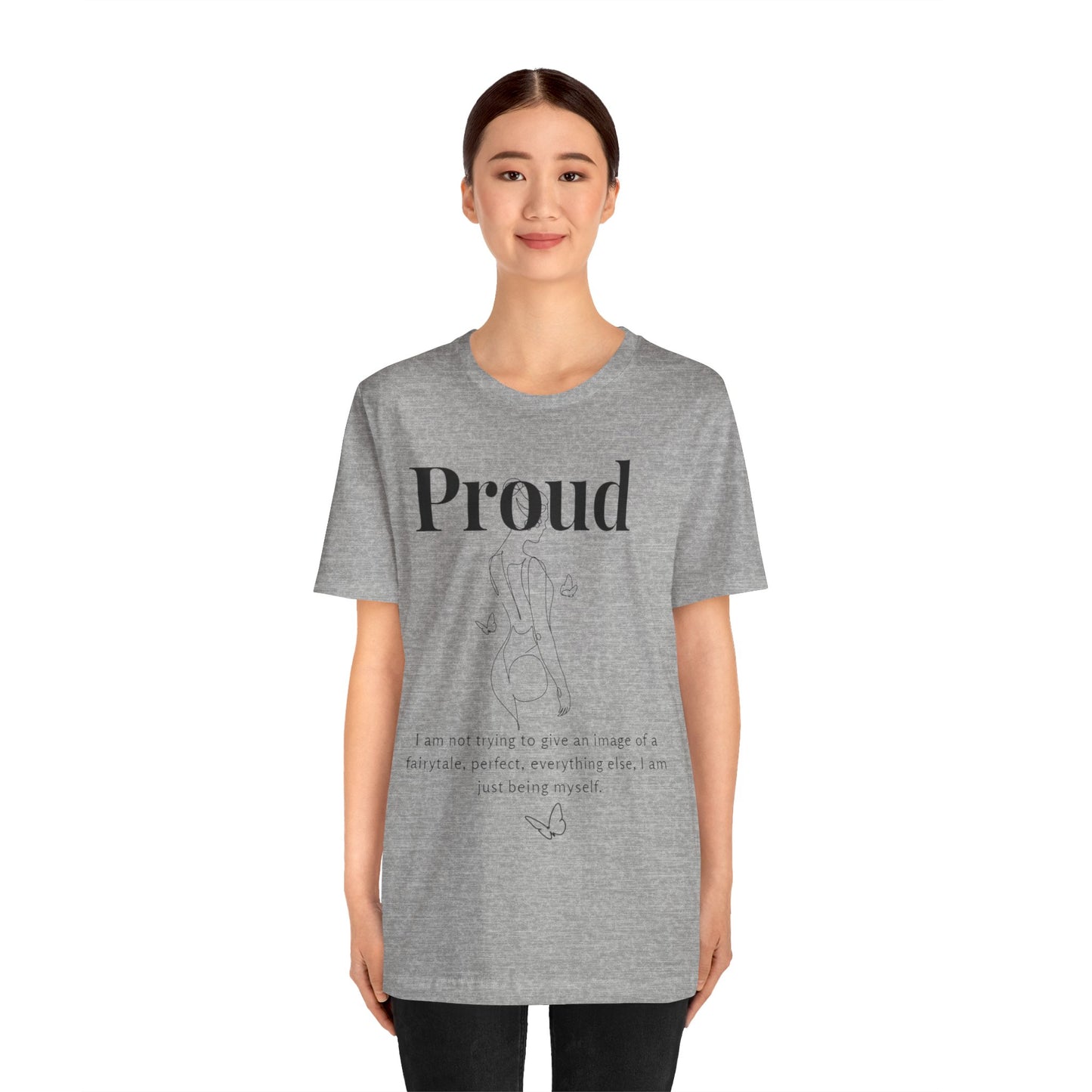 T-shirt "Proud" – Réelle, pas parfaite