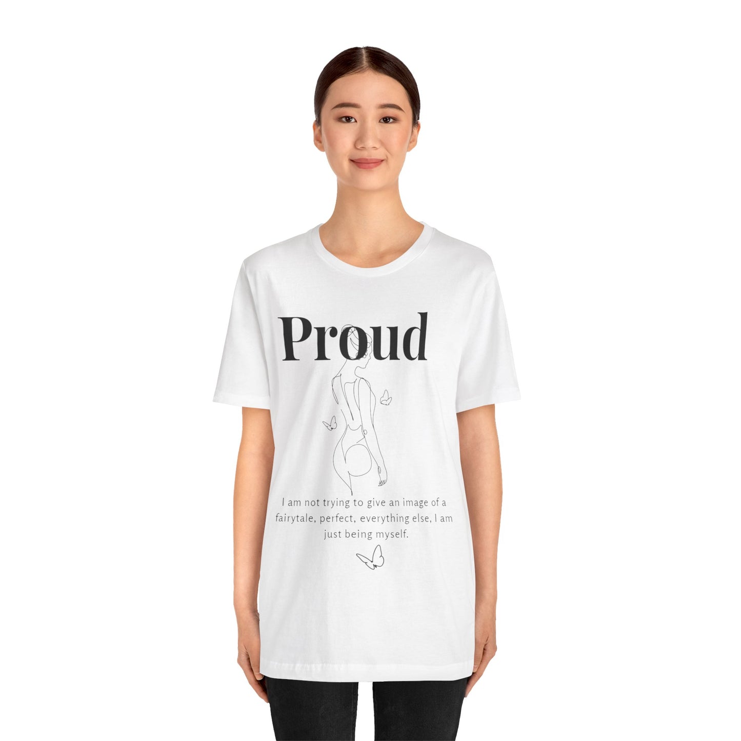 T-shirt "Proud" – Réelle, pas parfaite