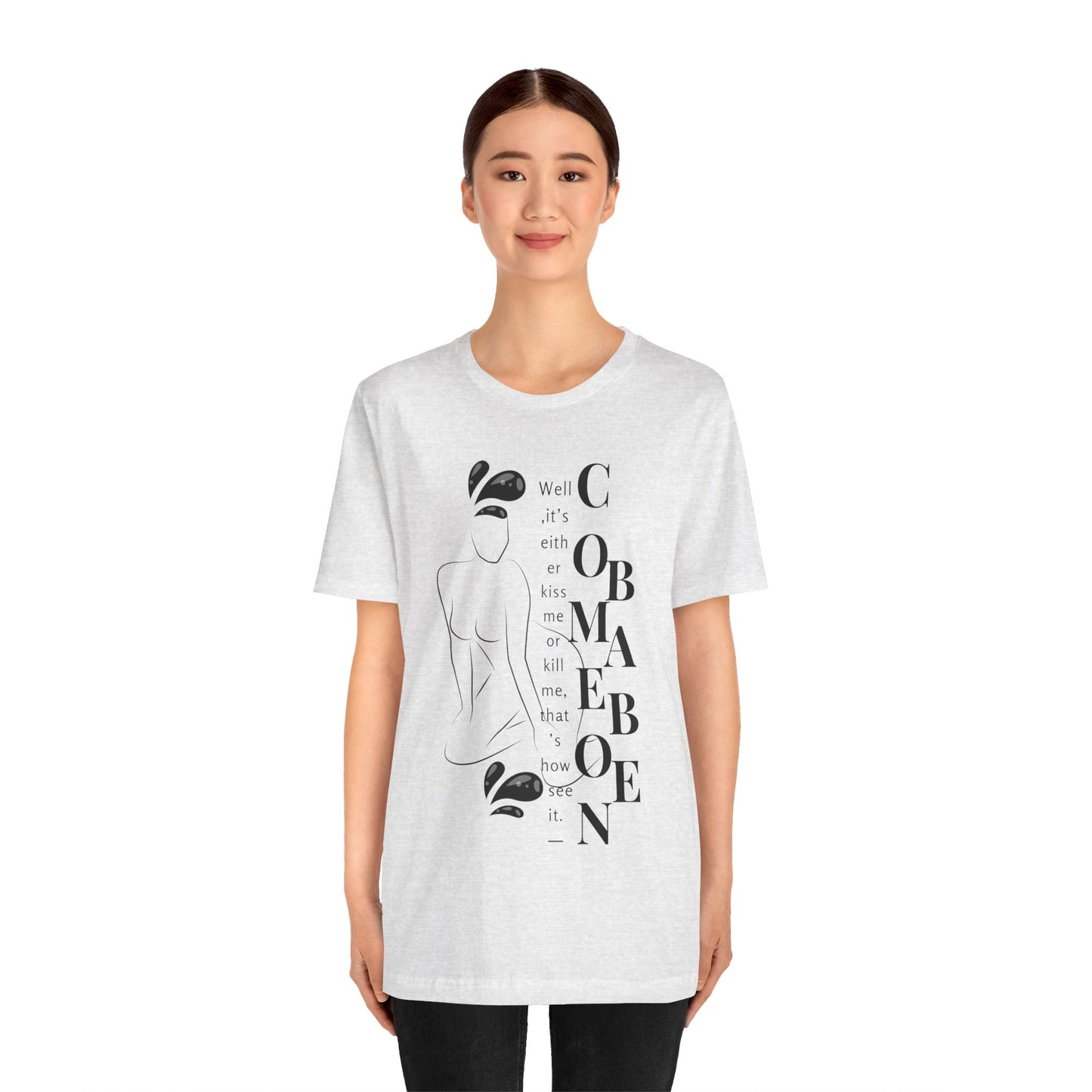 T-shirt – “Comme on babe"