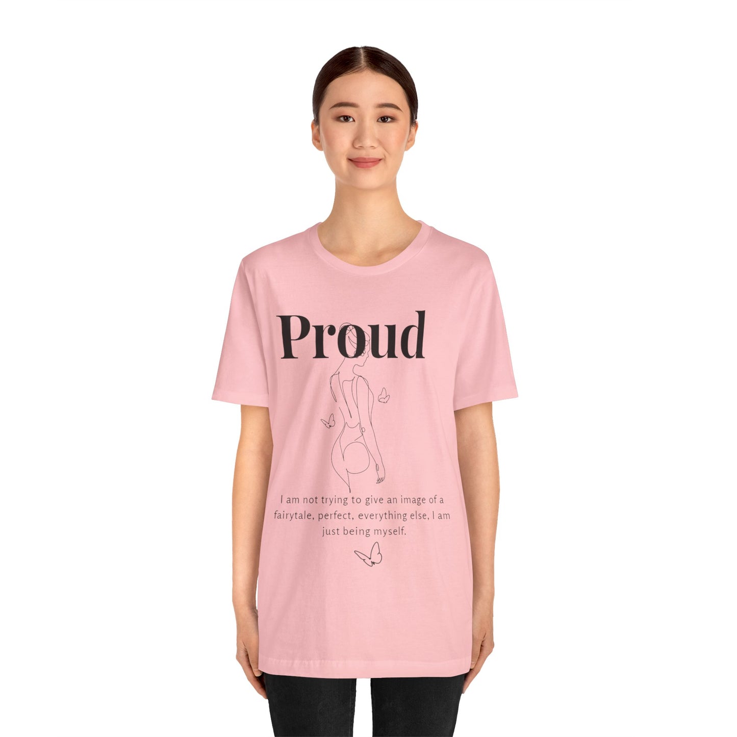 T-shirt "Proud" – Réelle, pas parfaite