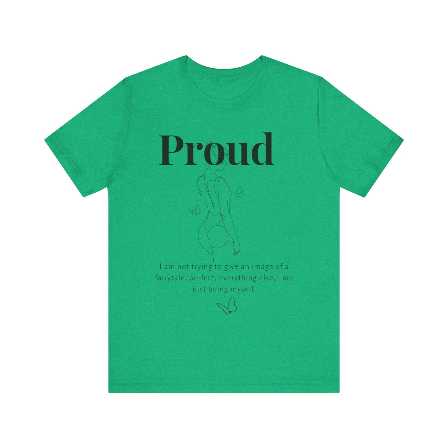 T-shirt "Proud" – Réelle, pas parfaite