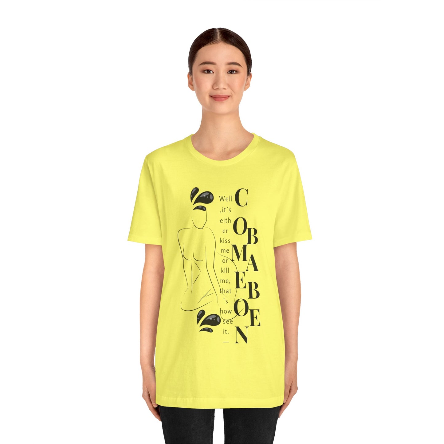 T-shirt – “Comme on babe"