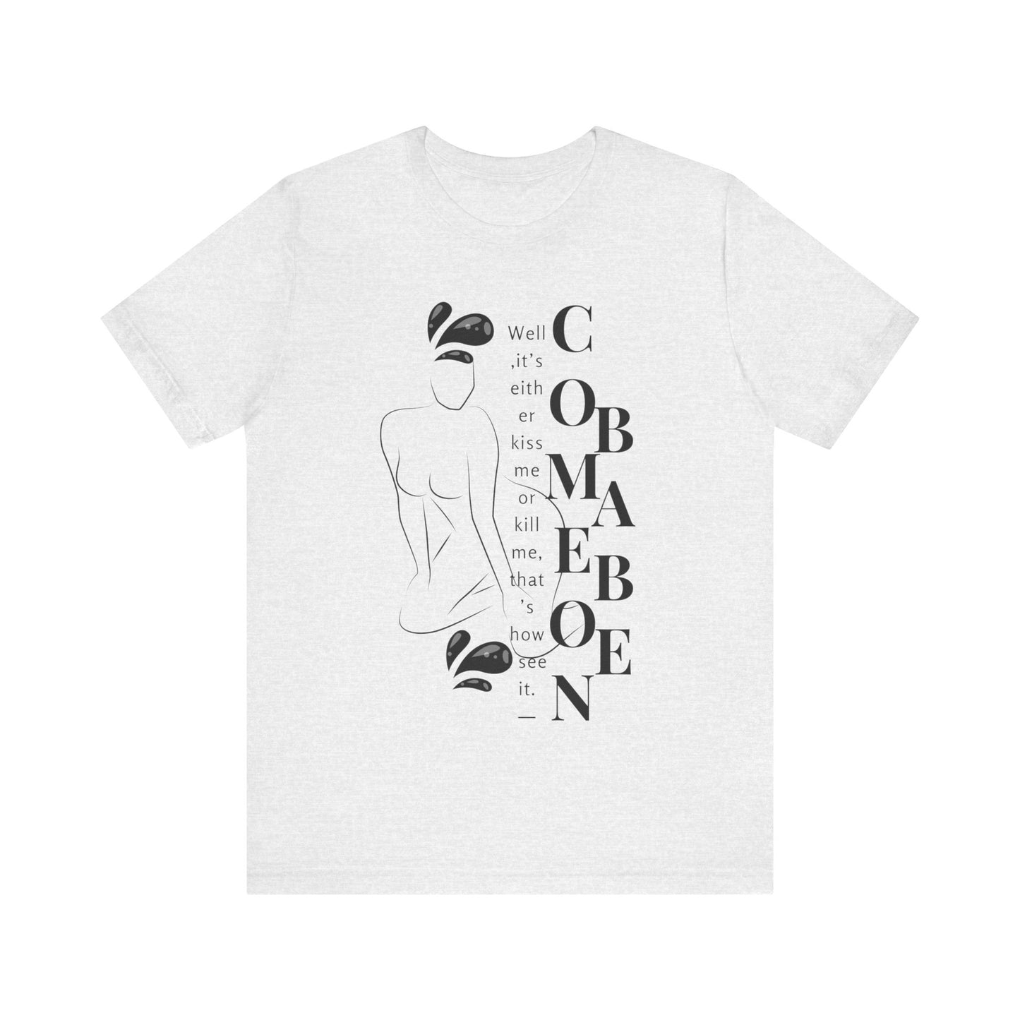 T-shirt – “Comme on babe"