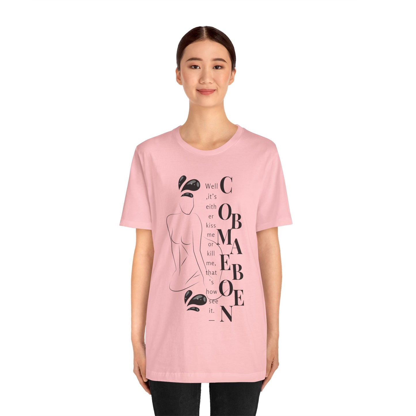 T-shirt – “Comme on babe"