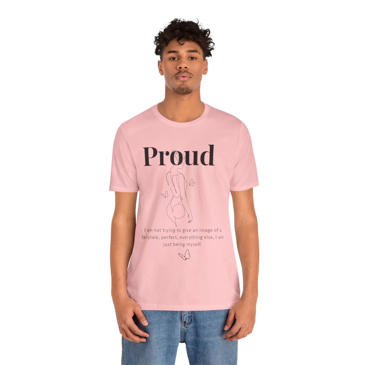 T-shirt "Proud" – Réelle, pas parfaite