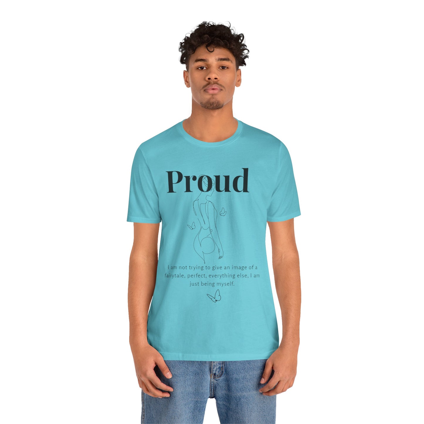 T-shirt "Proud" – Réelle, pas parfaite