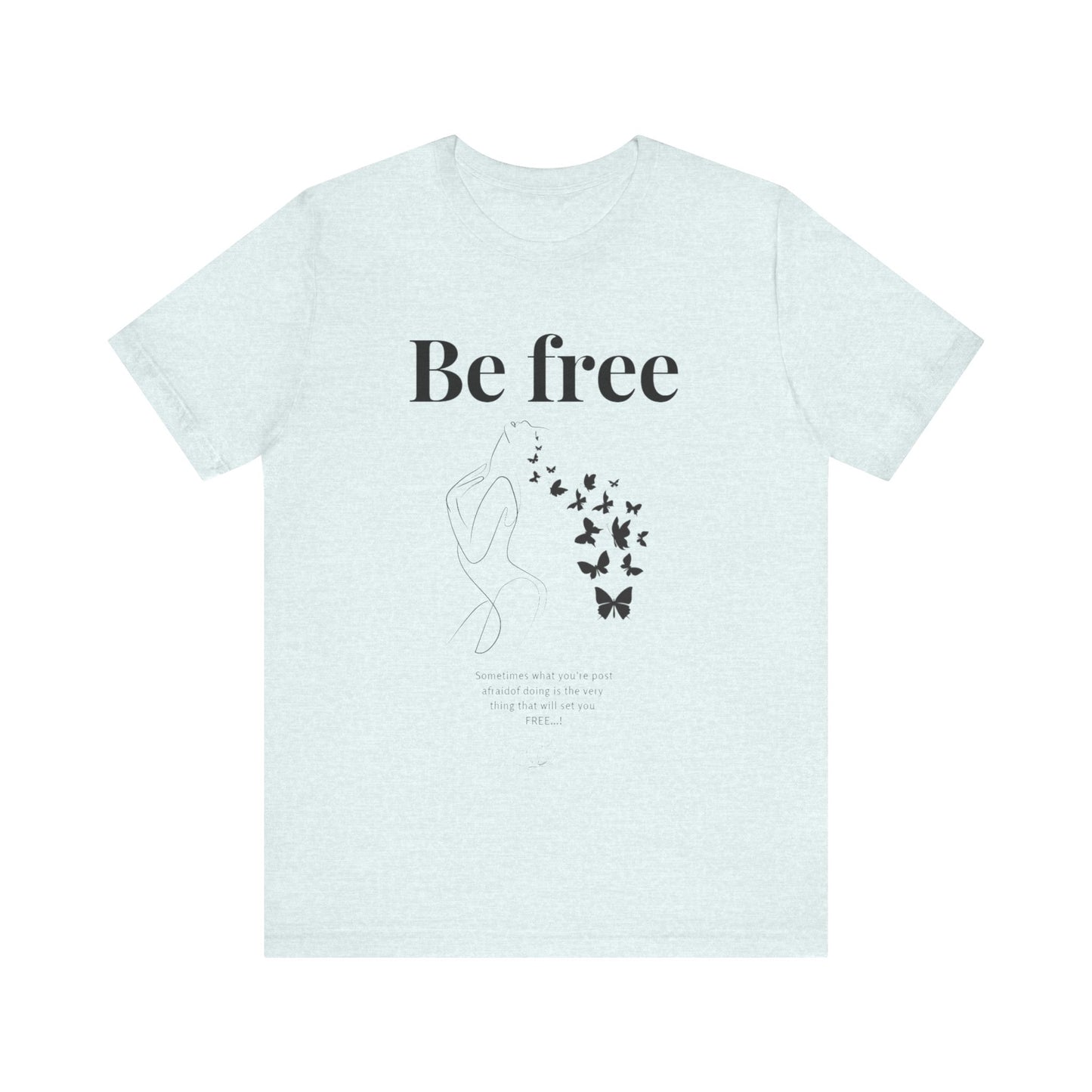 T-shirt "Be Free" – Libre d’être soi