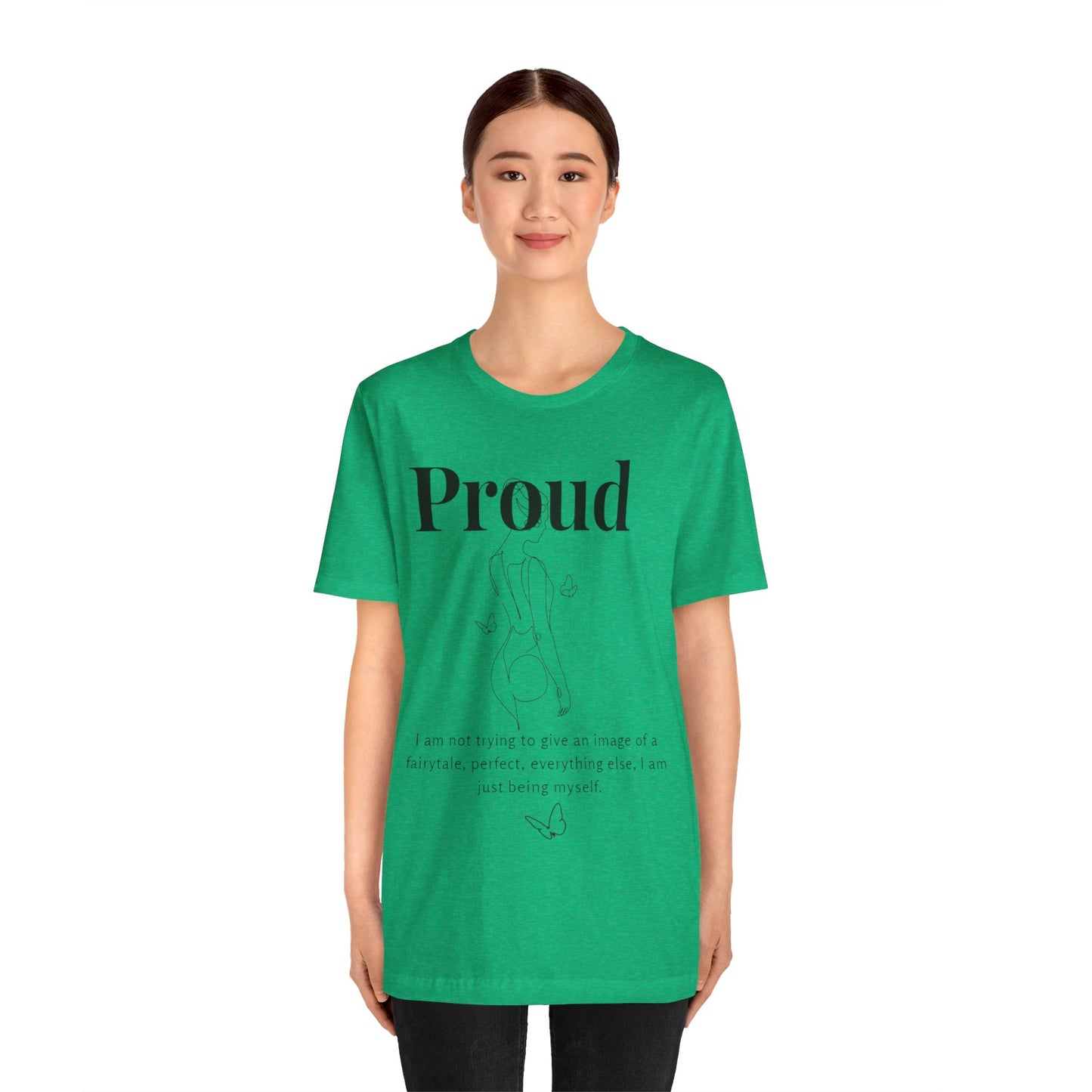 T-shirt "Proud" – Réelle, pas parfaite