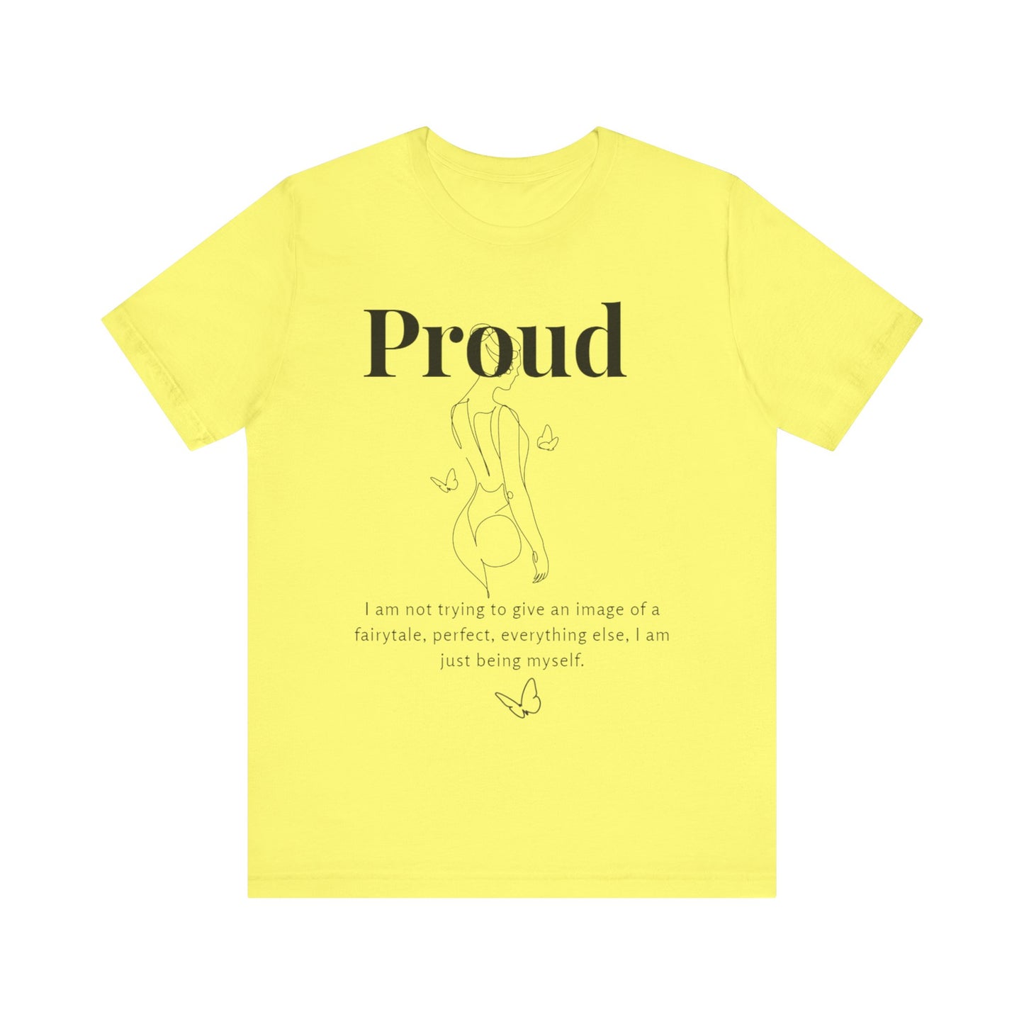 T-shirt "Proud" – Réelle, pas parfaite