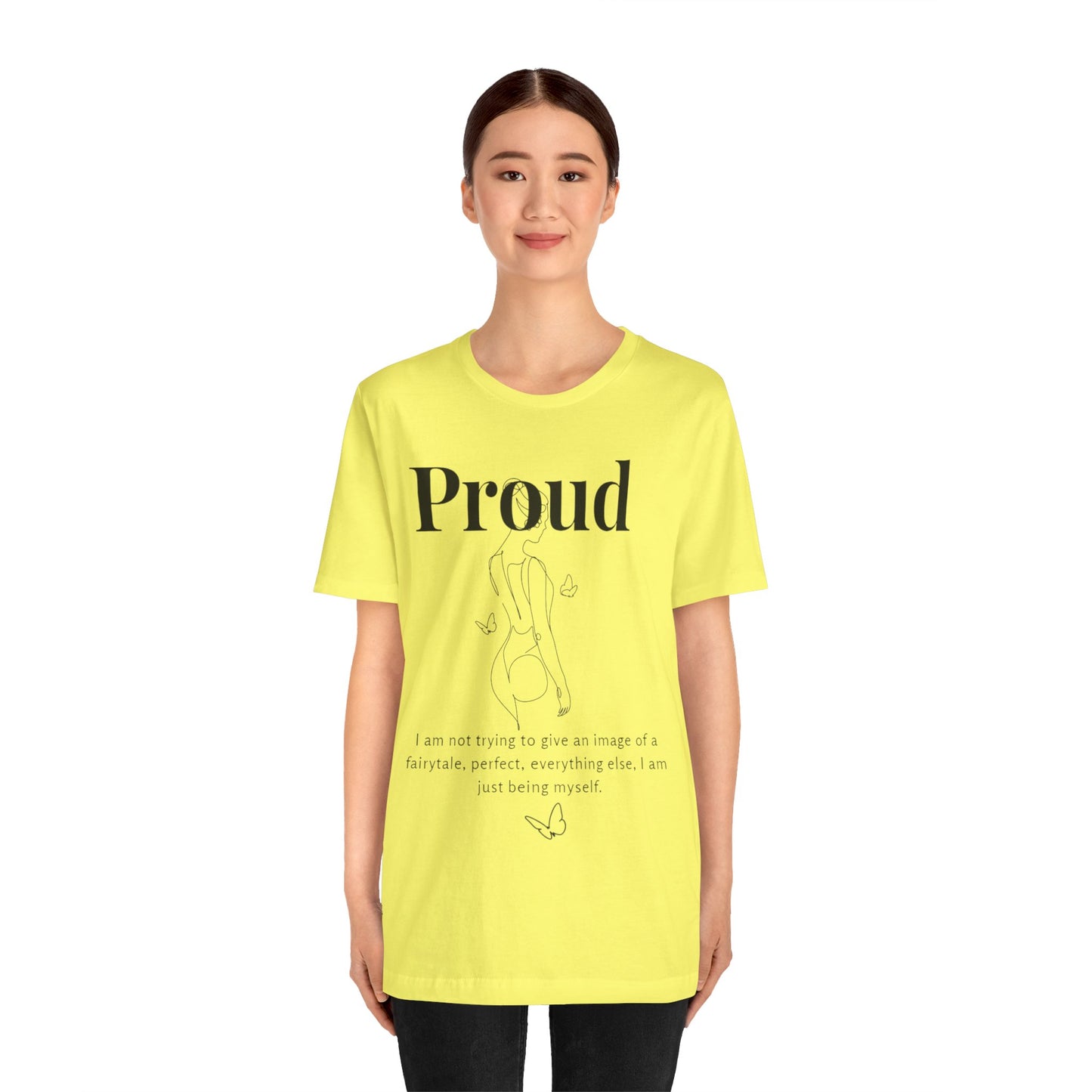 T-shirt "Proud" – Réelle, pas parfaite