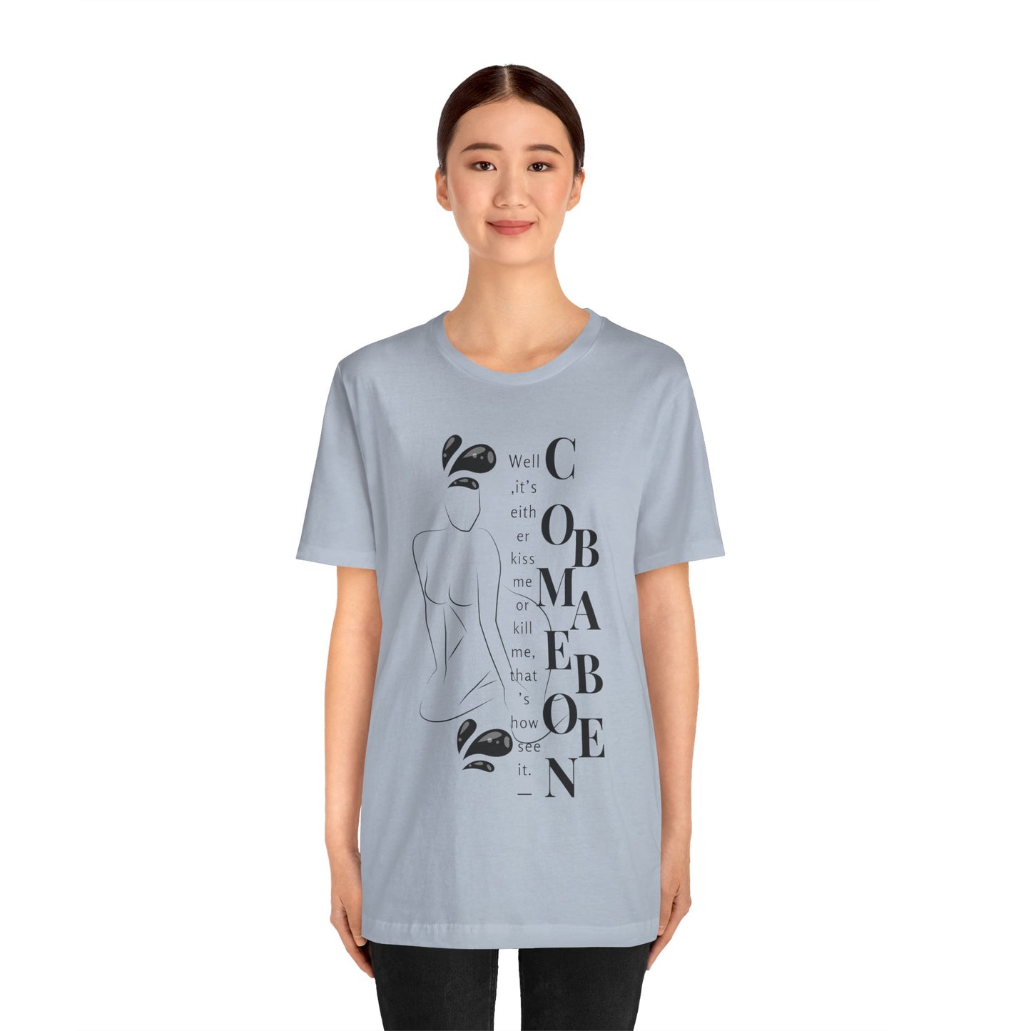 T-shirt – “Comme on babe"