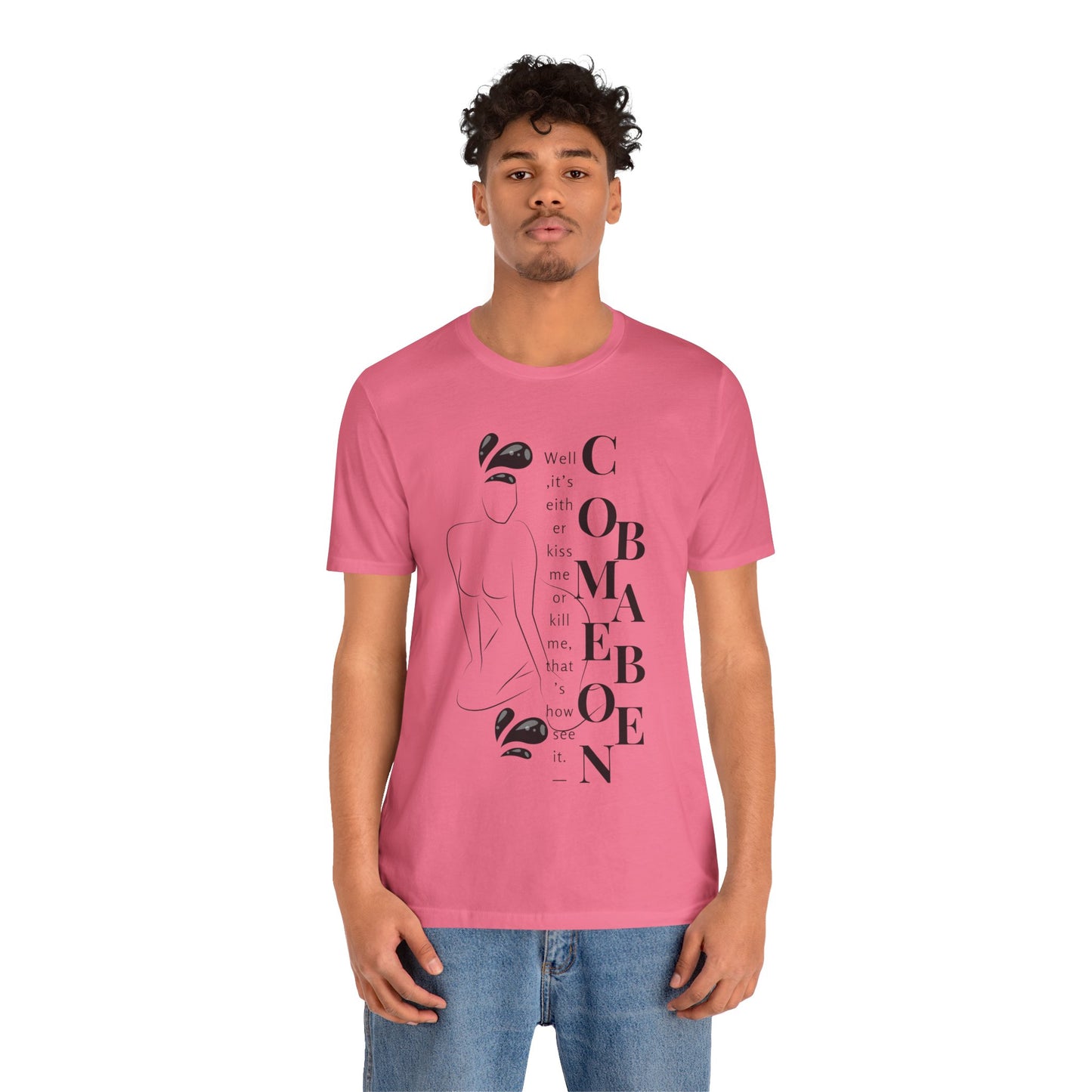 T-shirt – “Comme on babe"