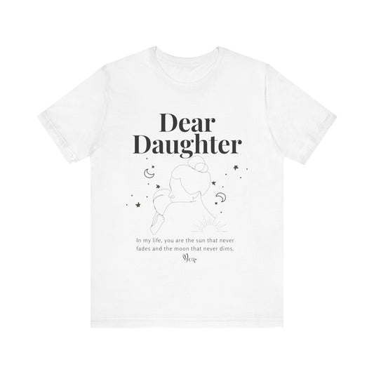 T-shirt – “Dear Daughter"